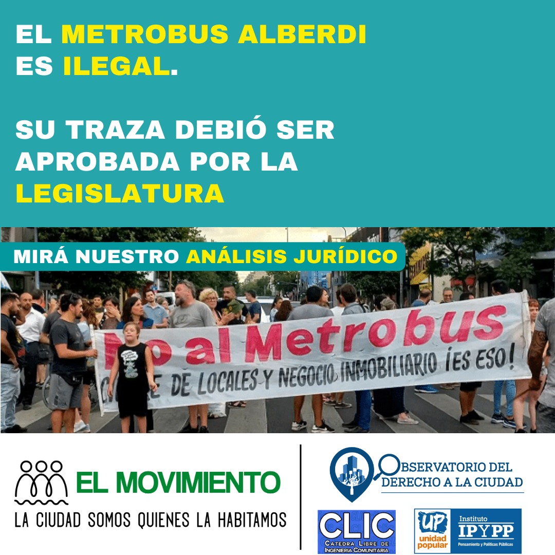 Los vecinos dicen NO AL METROBUS DE ALBERDI